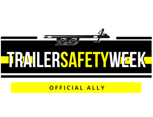 Trailer Safety Week – Making Roadways Safer One Trailer At A Time